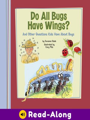 cover image of Do All Bugs Have Wings?